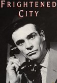 The Frightened City